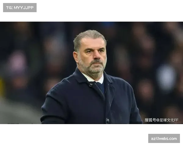 热刺仅9名球员被视为未来核心：波斯特科格鲁启动四后卫体系转型